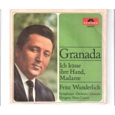 FRITZ WUNDERLICH - Granada / Ich küsse ihre Hand, Madame 